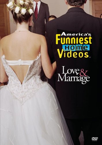 America’s Funniest Home Videos  – Love and Marriage