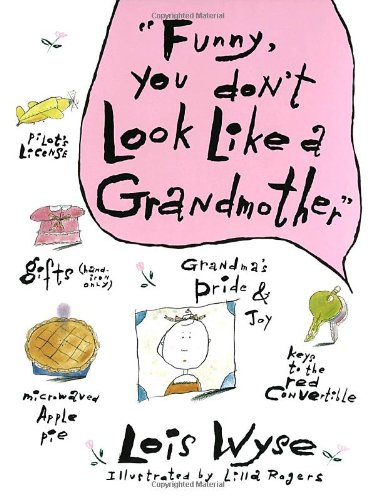 Funny, You Don’t Look Like a Grandmother