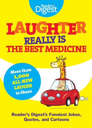 Laughter Really Is The Best Medicine: America’s Funniest Jokes, Stories, and Cartoons