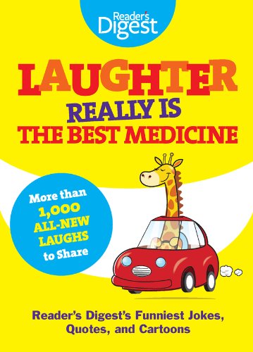 Laughter Really Is The Best Medicine: America’s Funniest Jokes, Stories, and Cartoons