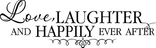 Love, Laughter And Happily Ever After vinyl wall decal