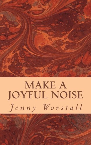 Make a Joyful Noise