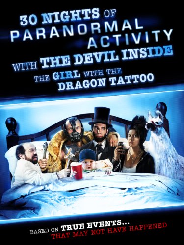 30 Nights of Paranormal Activity With the Devil Inside the Girl With the Dragon Tattoo