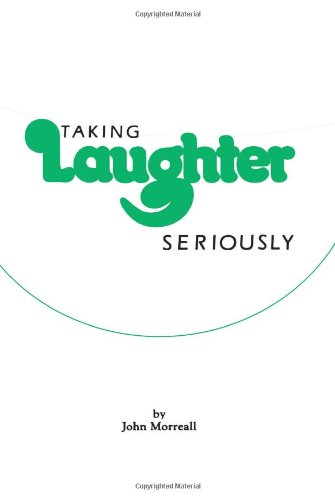 Taking Laughter Seriously