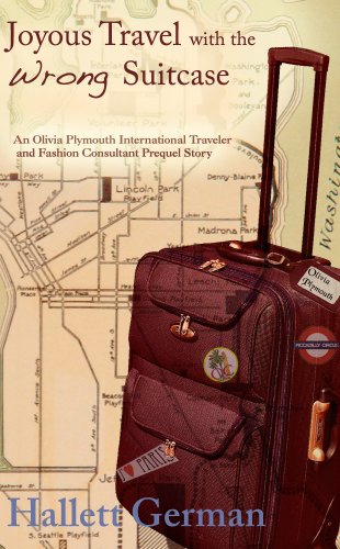 Joyous Travel with the Wrong Suitcase (Olivia Plymouth International Traveler and Fashion Consultant)