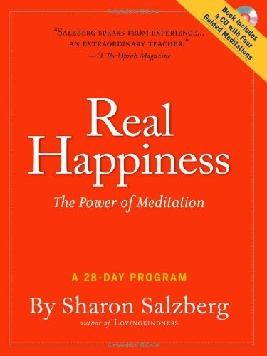 Real Happiness: The Power of Meditation: A 28-Day Program