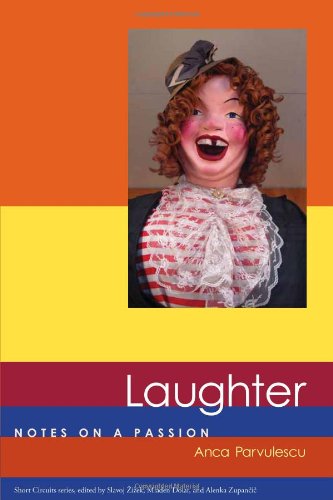 Laughter: Notes on a Passion (Short Circuits)