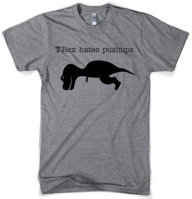 T-Rex Hates Pushups t shirt funny shirt dinosaur t shirt