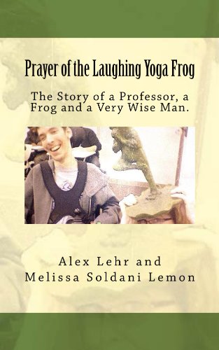 Prayer of the Laughing Yoga Frog (Stories for Invisible Friends)