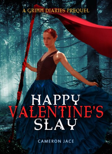Happy Valentine’s Slay ( A Grimm Diaries Prequel 10.5 )