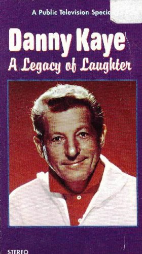 Danny Kaye: A Legacy of Laughter (A Public Television Special)