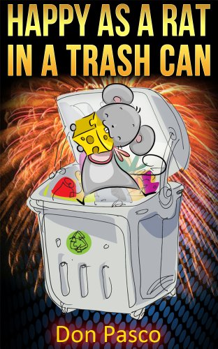 Happy As a Rat in a Trash Can