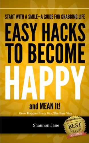 Easy Hacks to Become Happy (Start With A Smile)