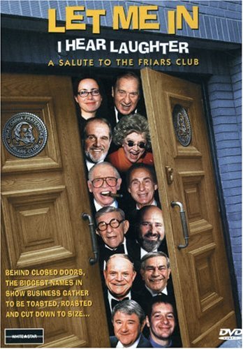 Let Me In, I Hear Laughter – A Salute to the Friars Club