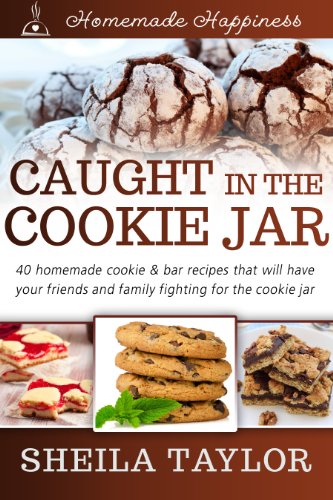 Caught In The Cookie Jar (Homemade Happiness) Caught In The Cookie Jar (Homemade Happiness)