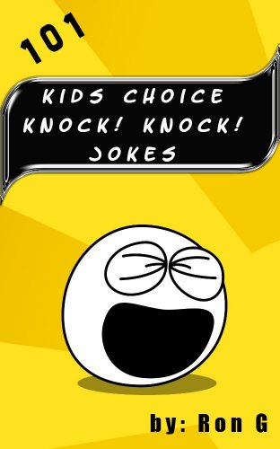 101 Kids Choice Knock Knock Jokes