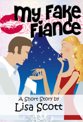 My Fake Fiancé (story #1 from Wedding Flirts! 5 Romantic Short Stories