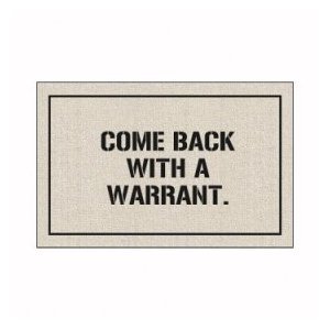 High Cotton Doormat – Come Back with a Warrant