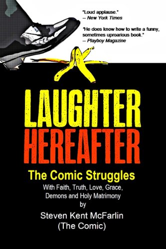 LAUGHTER HEREAFTER – The Comic Struggles