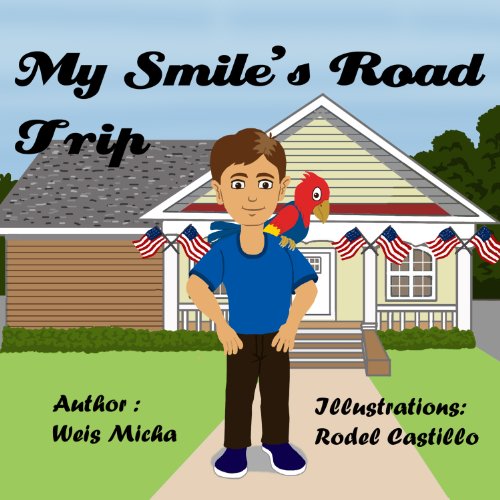 children’s books – My smile’s road trip (children’s books – Series about friendship, values and confidence)