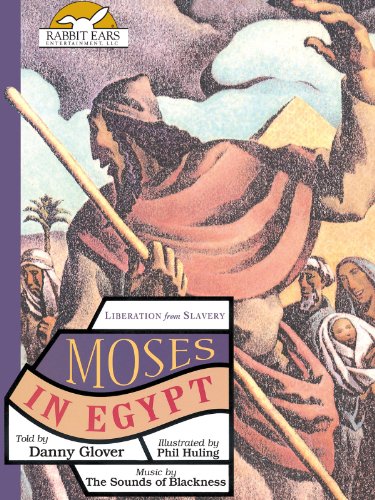 Moses in Egypt, Told by Danny Glover with Music by The Sounds of Blackness