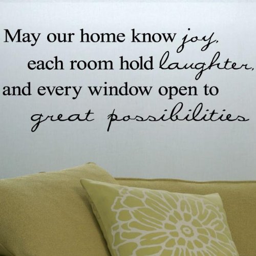 May our home know joy each room hold laughter every window open to great possibilities 19″h x 46″w vinyl lettering wall sayings faith inspirational quote decor sticker May our home know joy each room hold laughter every window open to great possibilities 19″h x 46″w vinyl lettering wall sayings faith inspirational quote decor sticker