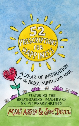 52 Prescriptions for Happiness: A Year of Inspiration for the Body, Mind, and Soul