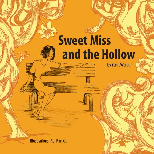 Sweet Miss and the Hollow (The Motivation, Happiness and Success in Life and Business series)