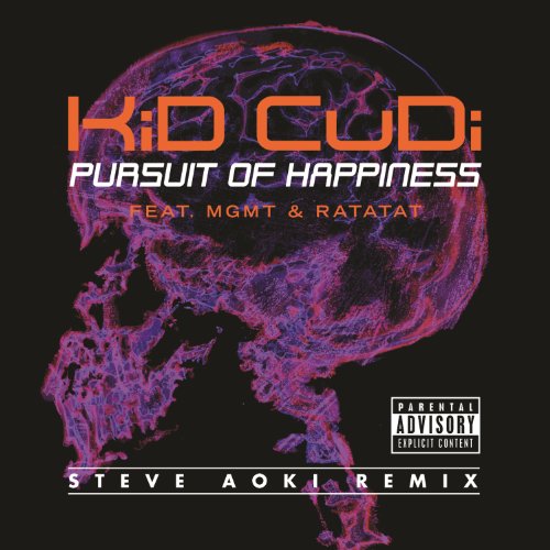 Pursuit Of Happiness [Explicit] (Steve Aoki Remix Feat. MGMT & Ratatat)