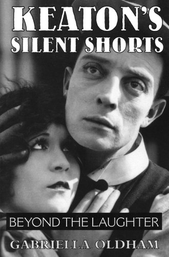 Keaton’s Silent Shorts: Beyond the Laughter