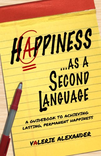 Happiness as a Second Language (…as a Second Language)