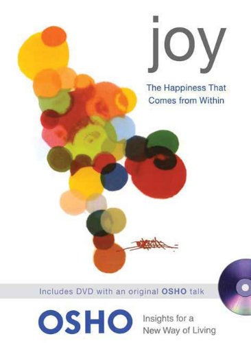 Joy: The Happiness That Comes from Within (Osho Insights for a New Way of Living)