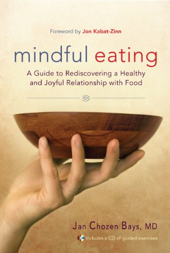 Mindful Eating: A Guide to Rediscovering a Healthy and Joyful Relationship with Food