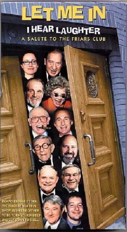 Let Me In, I Hear Laughter – A Salute To The Friars Club [VHS]