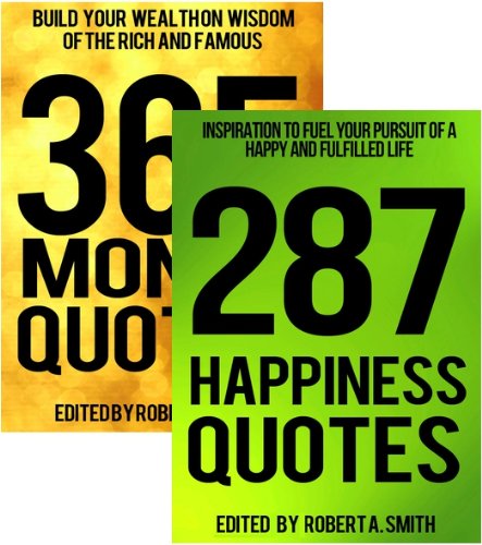 365 Money Quotes + 287 Happiness Quotes
