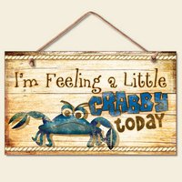 New Funny Feeling Crabby Sign Wall Plaque Nautical Decor Coastal Picture Crab