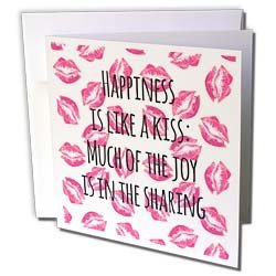 InspirationzStore Inspirational Quotes – Happiness is like a kiss – much of the joy is in the sharing – fun romantic sayings – quotations – Greeting Cards-6 Greeting Cards with envelopes
