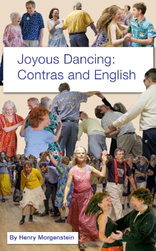Joyous Dancing: Contras and English