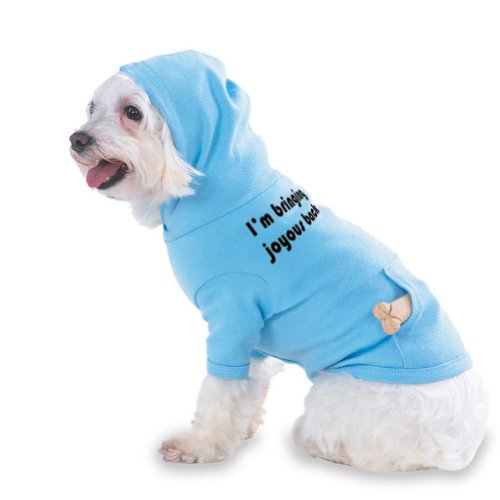 I’m bringing joyous back Hooded (Hoody) T-Shirt with pocket for your Dog or Cat LARGE Lt Blue