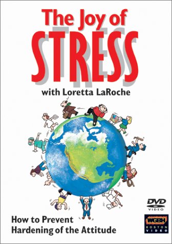 The Joy of Stress with Loretta LaRoche