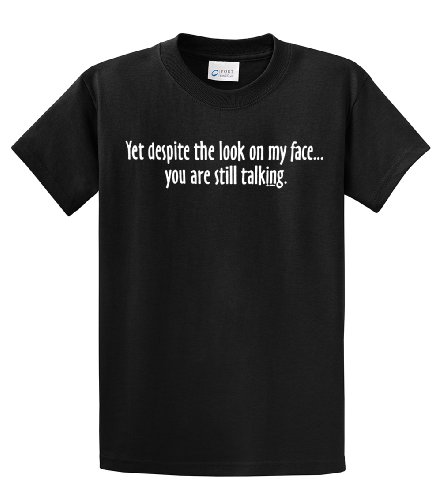 Yet Despite Look On My Face Funny T-Shirt-black-small