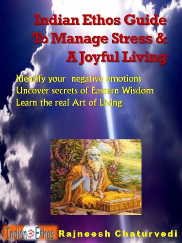 Indian Ethos Guide to Manage Stress & a Joyful Living