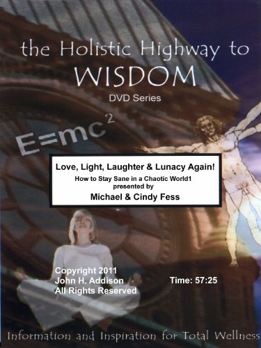 Love, Light, Laughter & Lunacy Again!