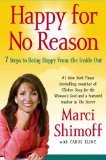 Happy for No Reason: 7 Steps to Being Happy from the Inside Out