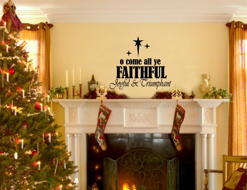 Christmas Decoration Wall Decals O Come All Ye Faithful Joyful & Triumphant