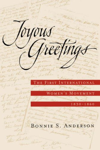 Joyous Greetings: The First International Women’s Movement, 1830-1860