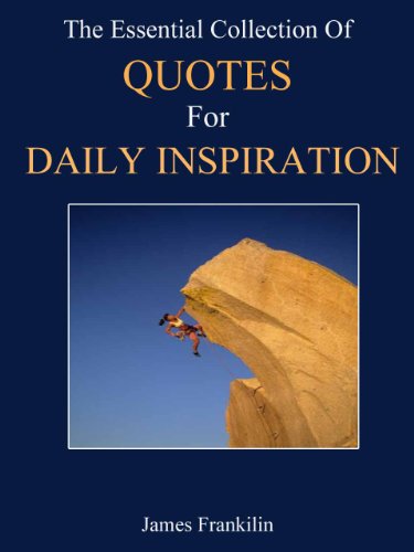 Daily Inspirational Quotes: The Essential Collection