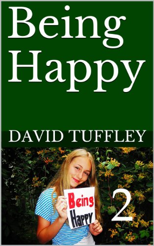 Being Happy: Part 2