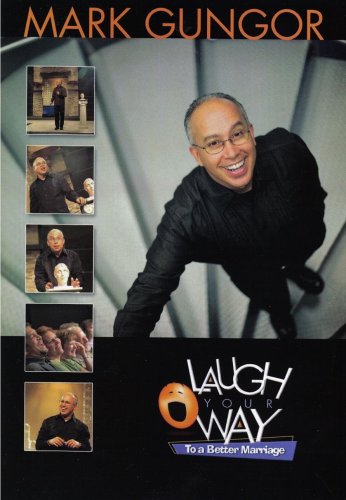 Mark Gungor: Laugh Your Way to a Better Marriage – DVD