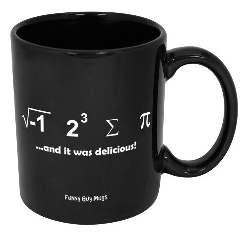 I Ate Some Pie and It Was Delicious Mug– Perfect For Any Math Nerd!!– Funny High Quality Coffee Mug!! (11oz, Black I Ate Sum Pi)